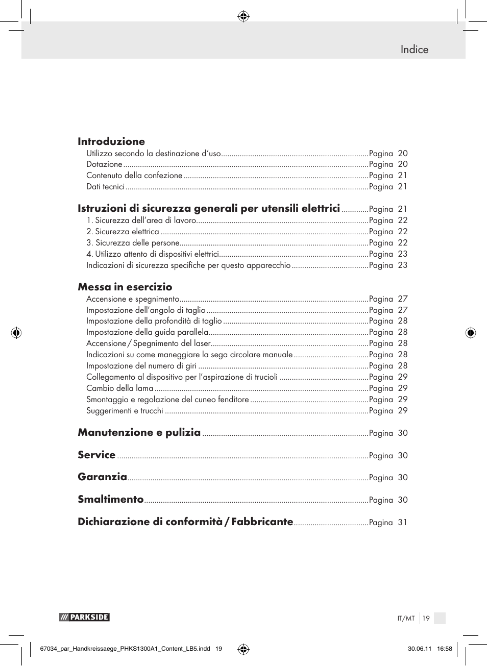 Indice, Introduzione, Messa in esercizio | Manutenzione e pulizia, Service, Garanzia, Smaltimento, Dichiarazione di conformità / fabbricante | Parkside PHKS 1300 A1 User Manual | Page 21 / 75