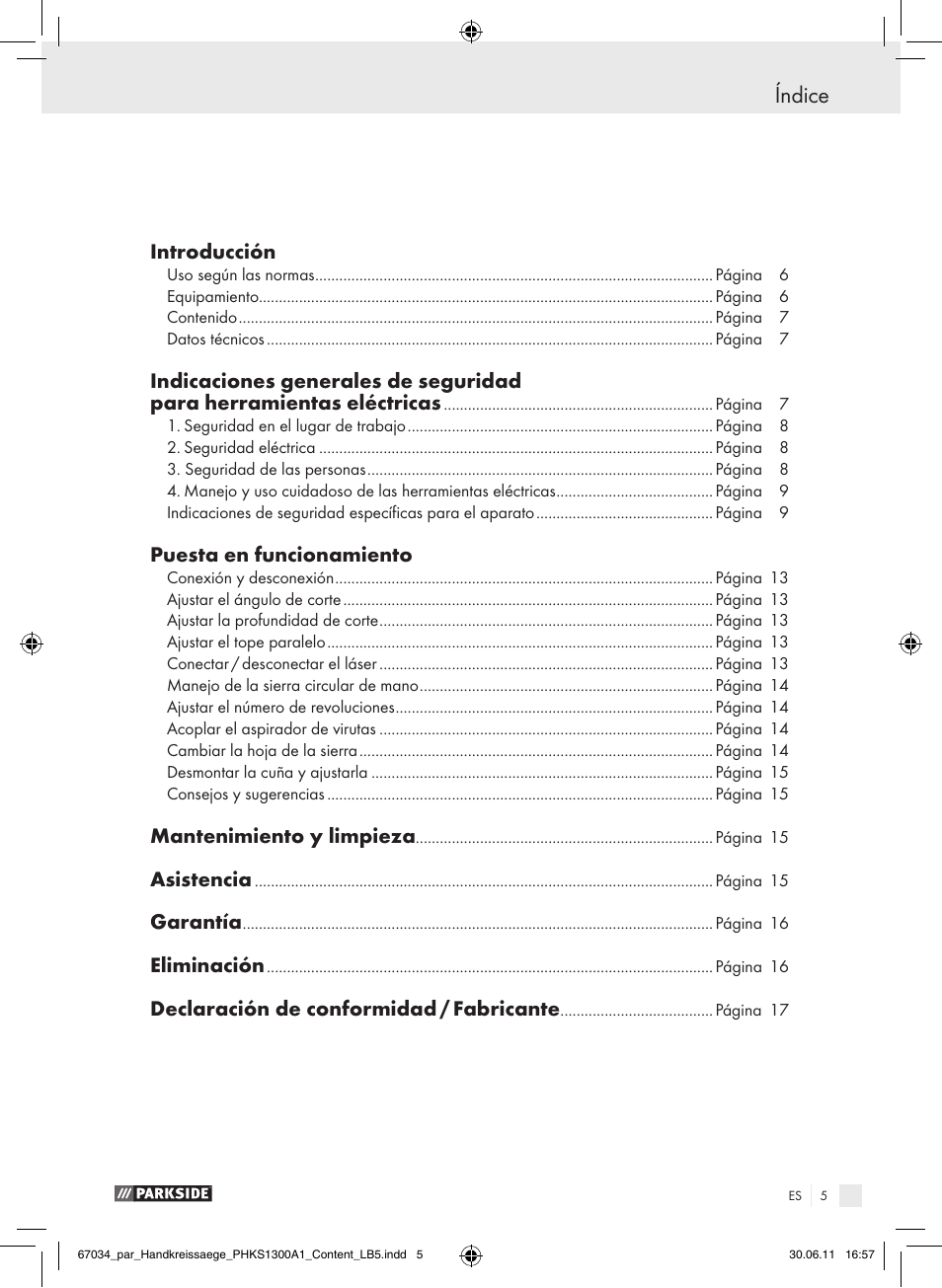 Índice, Introducción, Puesta en funcionamiento | Mantenimiento y limpieza, Asistencia, Garantía, Eliminación, Declaración de conformidad / fabricante | Parkside PHKS 1300 A1 User Manual | Page 7 / 75