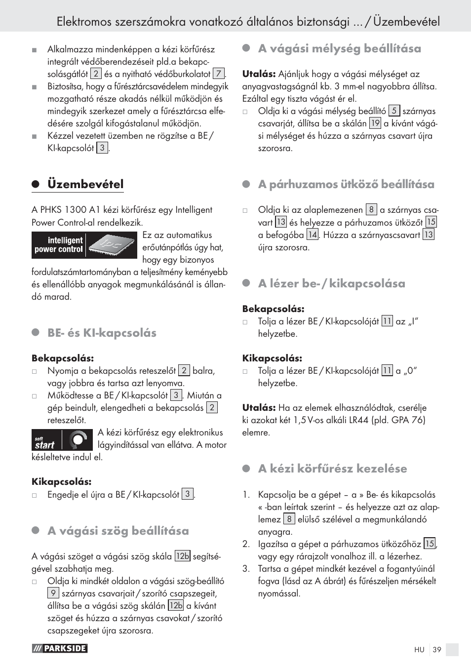 Üzembevétel, Be- és ki-kapcsolás, A vágási szög beállítása | A vágási mélység beállítása, A párhuzamos ütköző beállítása, A lézer be- / kikapcsolása, A kézi körfűrész kezelése | Parkside PHKS 1300 A1 User Manual | Page 41 / 97