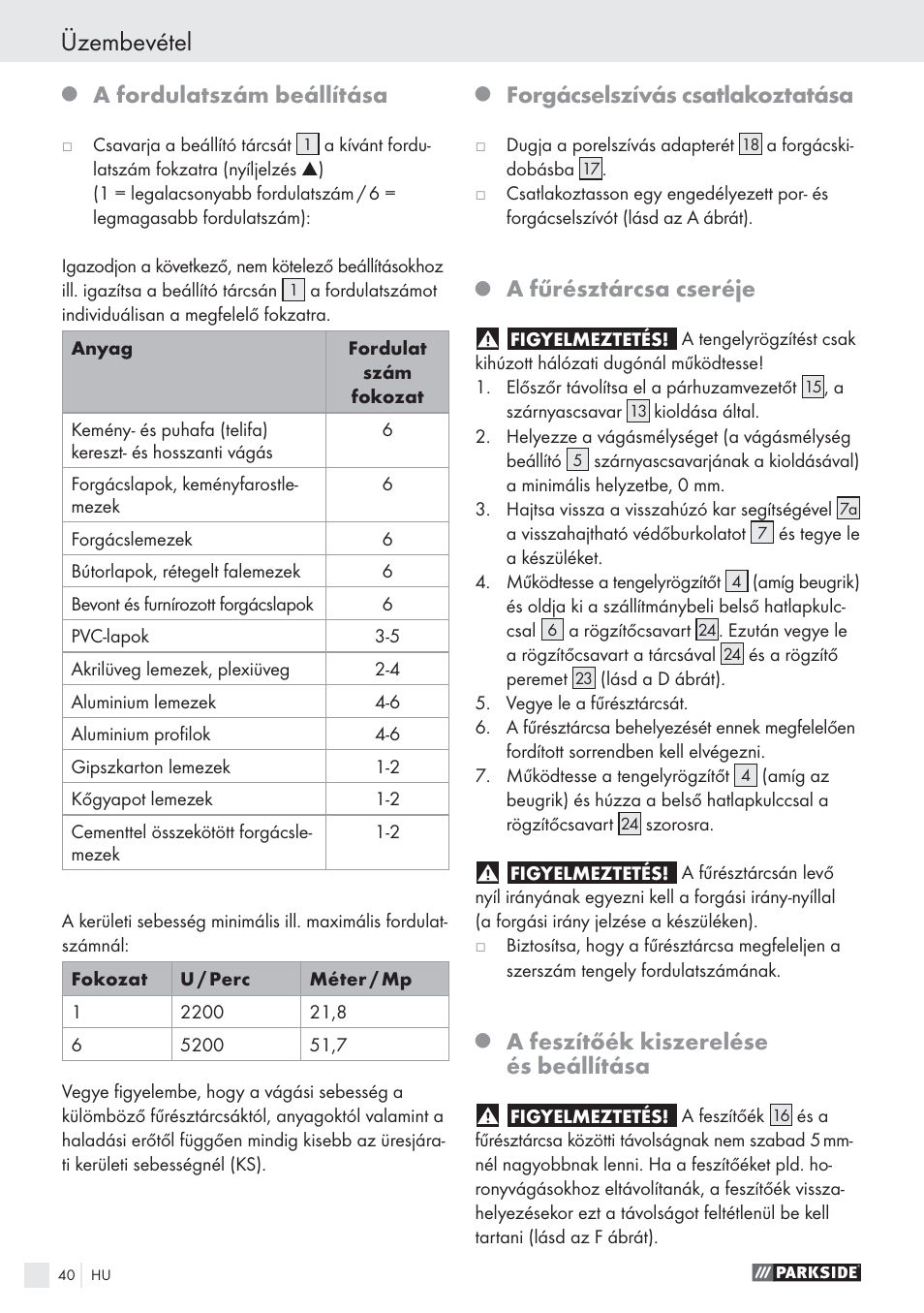 Üzembevétel, A fordulatszám beállítása, Forgácselszívás csatlakoztatása | A fűrésztárcsa cseréje, A feszítőék kiszerelése és beállítása | Parkside PHKS 1300 A1 User Manual | Page 42 / 97