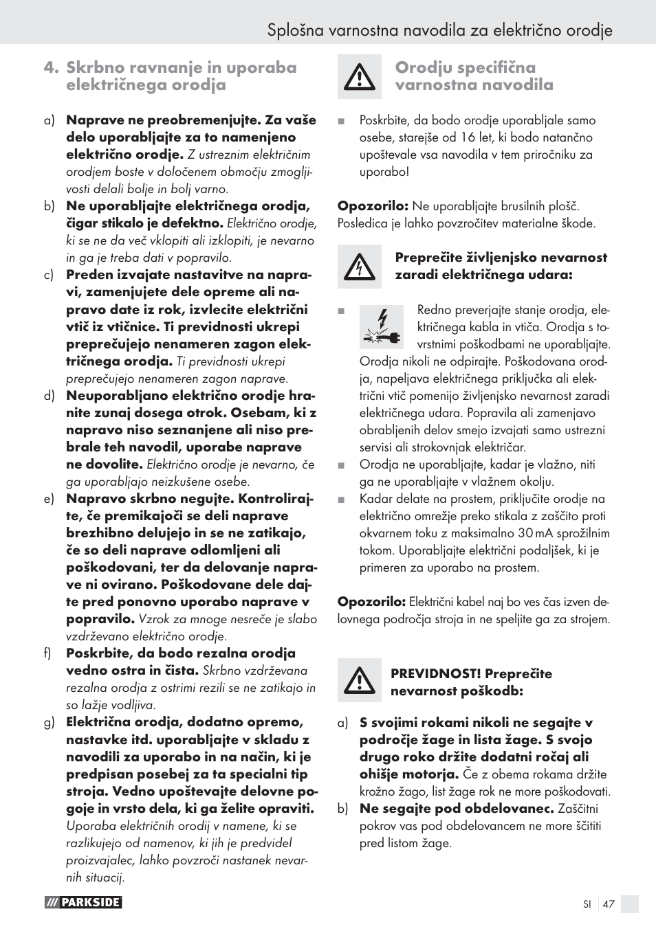 Splošna varnostna navodila za električno orodje, Skrbno ravnanje in uporaba električnega orodja, Orodju speciﬁčna varnostna navodila | Parkside PHKS 1300 A1 User Manual | Page 49 / 97