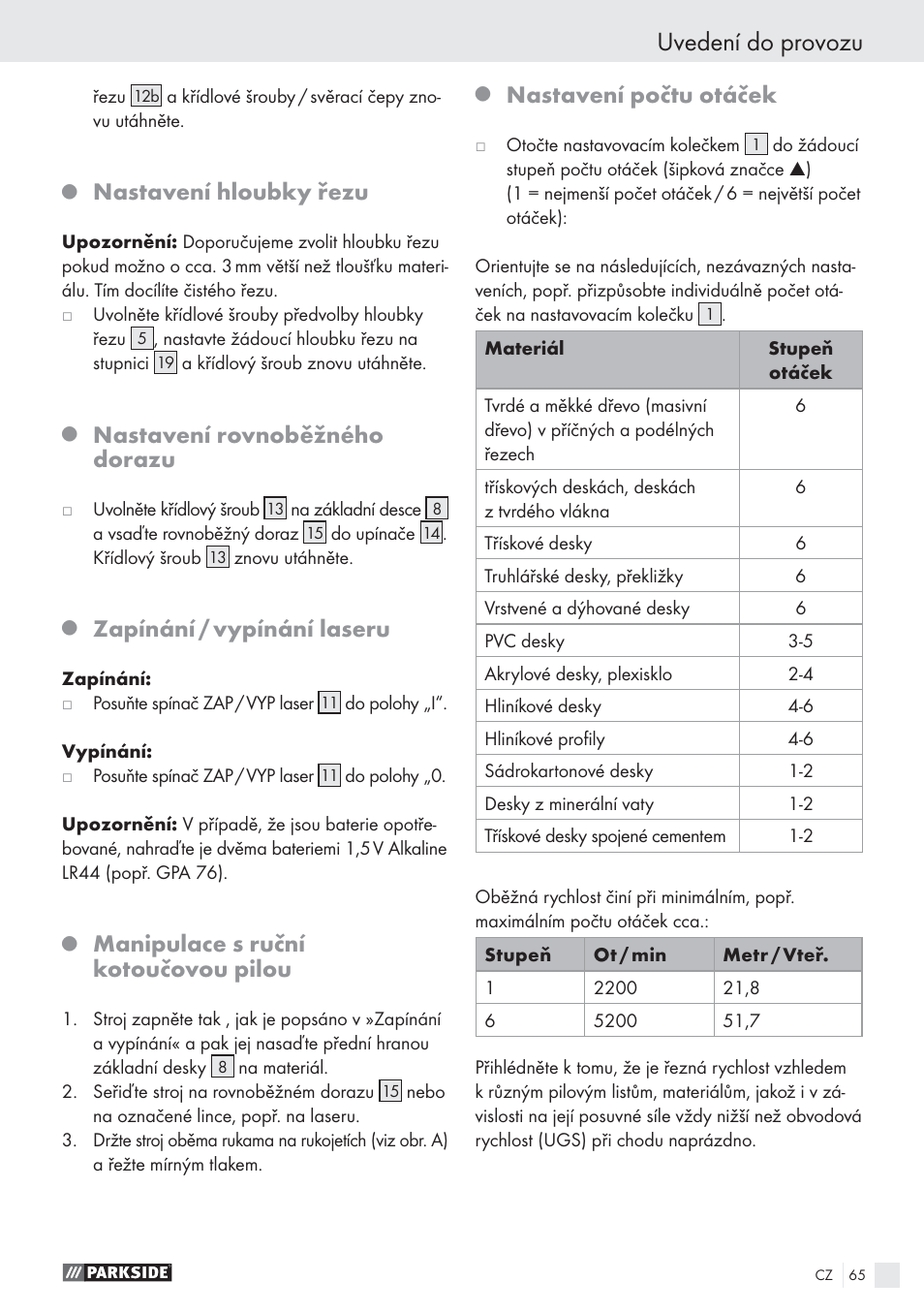 Uvedení do provozu, Nastavení hloubky řezu, Nastavení rovnoběžného dorazu | Zapínání / vypínání laseru, Manipulace s ruční kotoučovou pilou, Nastavení počtu otáček | Parkside PHKS 1300 A1 User Manual | Page 67 / 97