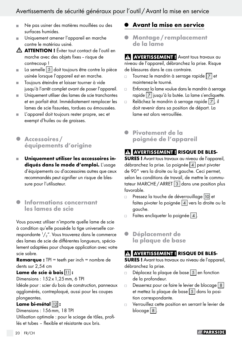 Accessoires / équipements d’origine, Informations concernant les lames de scie, Avant la mise en service | Montage / remplacement de la lame, Pivotement de la poignée de l’appareil, Déplacement de la plaque de base | Parkside PFS 710 A1 User Manual | Page 20 / 44