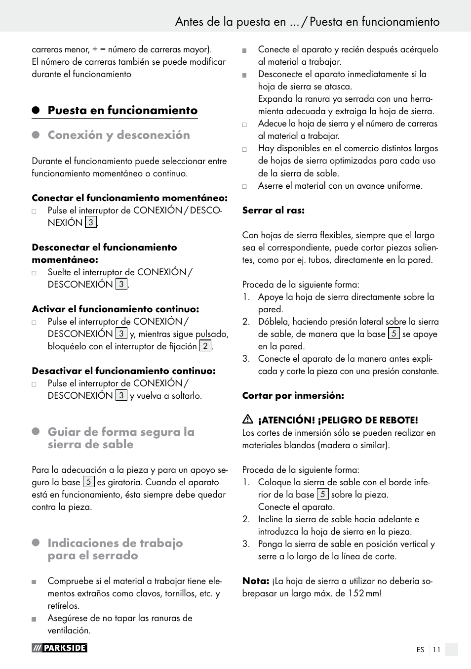 Puesta en funcionamiento, Conexión y desconexión, Guiar de forma segura la sierra de sable | Indicaciones de trabajo para el serrado | Parkside PFS 710 A1 User Manual | Page 11 / 54