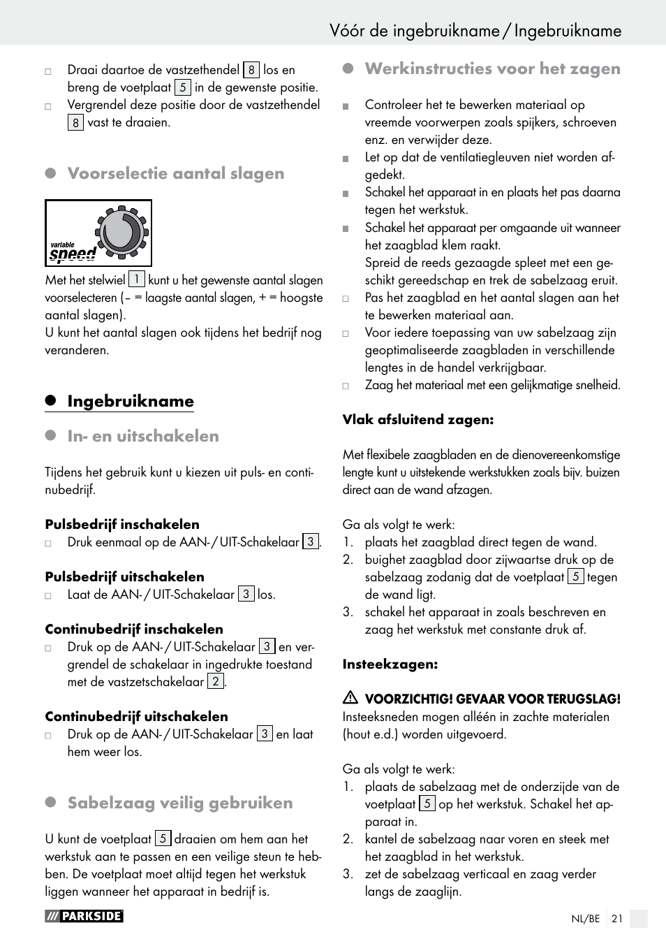 Voorselectie aantal slagen, Ingebruikname, In- en uitschakelen | Sabelzaag veilig gebruiken, Werkinstructies voor het zagen | Parkside PFS 710 A1 User Manual | Page 21 / 44