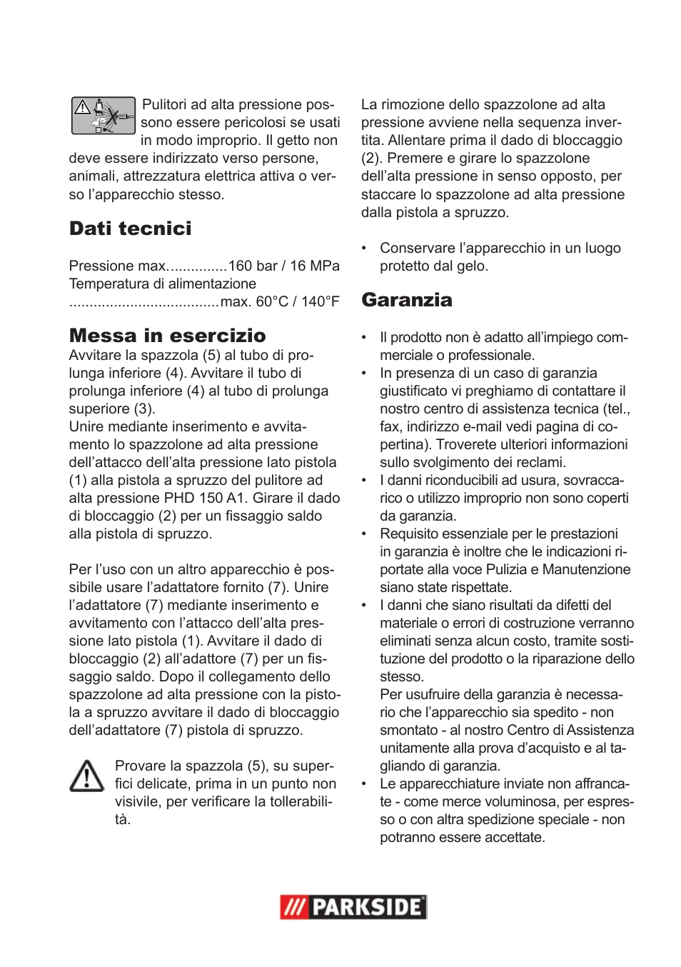 Dati tecnici, Messa in esercizio, Garanzia | Parkside Pressure Washer Attachment User Manual | Page 3 / 8