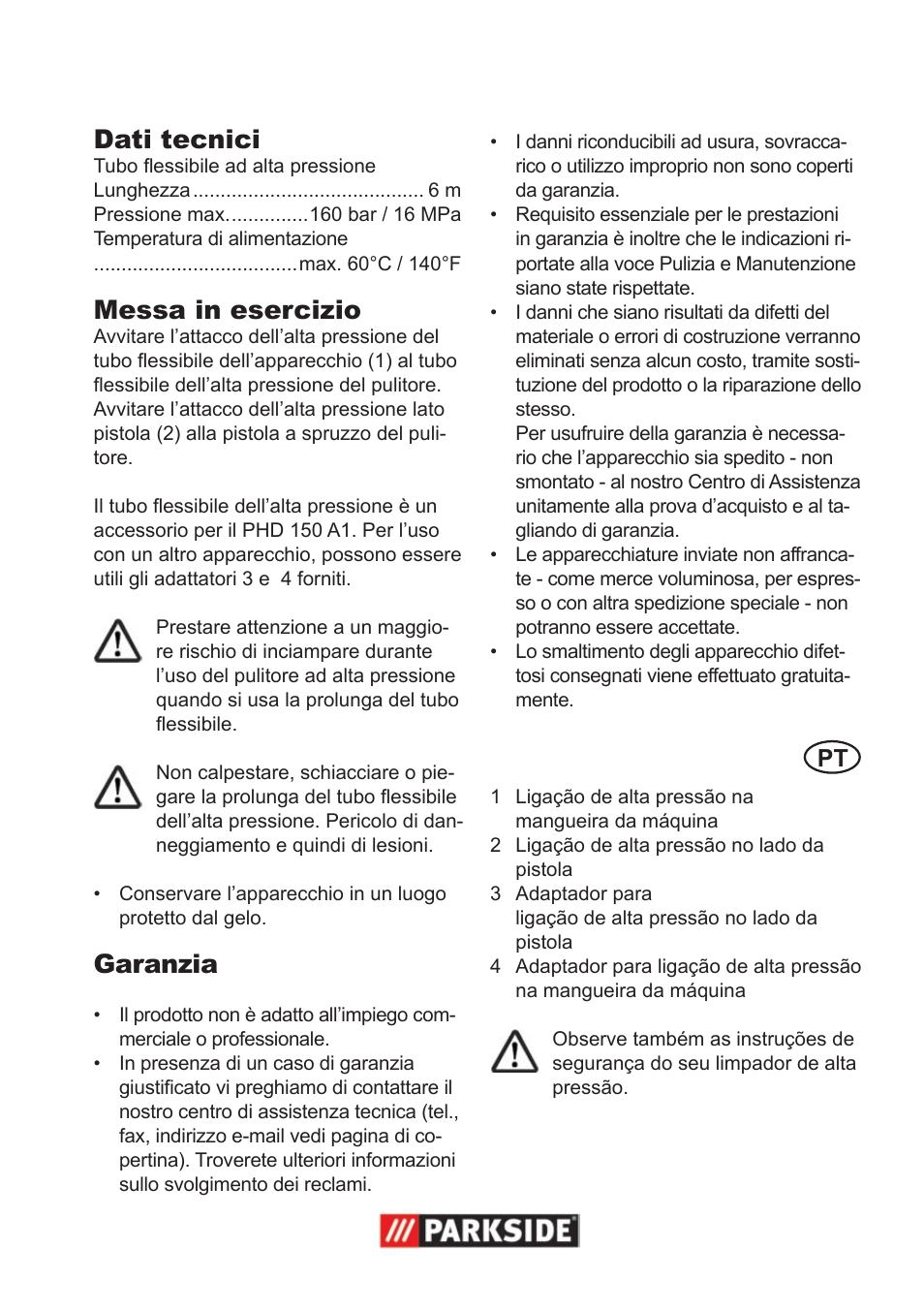 Dati tecnici, Messa in esercizio, Garanzia | Parkside High-Pressure Extension Hose User Manual | Page 3 / 8