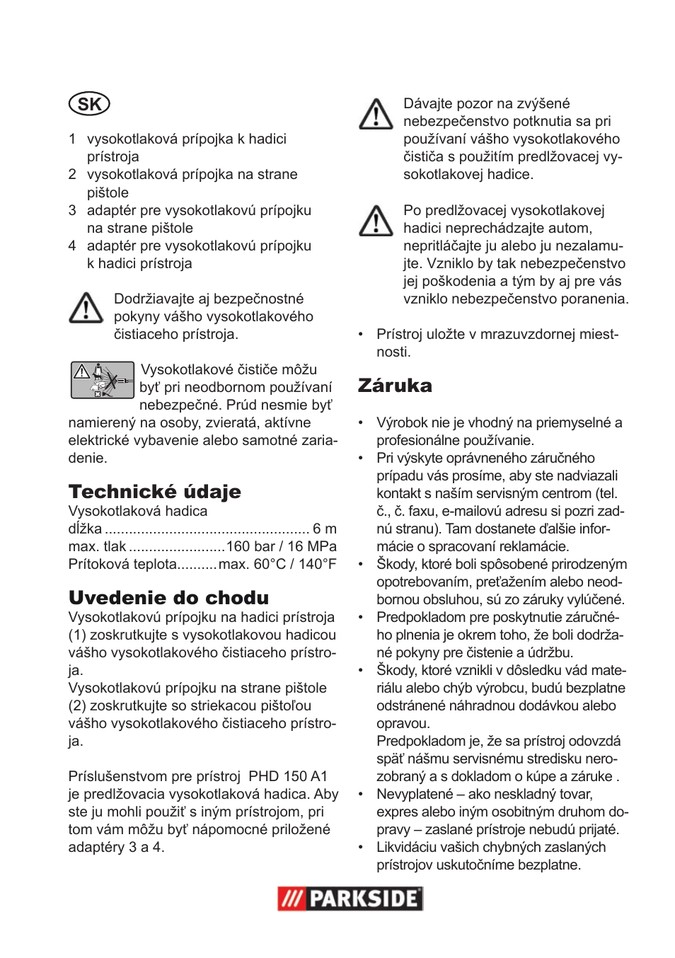 Technické údaje, Uvedenie do chodu, Záruka | Parkside High-Pressure Extension Hose User Manual | Page 7 / 12