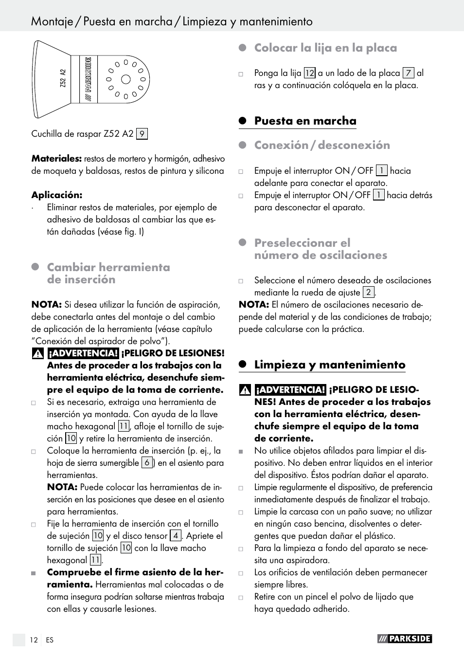 Asistencia técnica / garantía / eliminación, Cambiar herramienta de inserción, Colocar la lija en la placa | Puesta en marcha, Conexión / desconexión, Preseleccionar el número de oscilaciones, Limpieza y mantenimiento | Parkside PMFW 280 A2 User Manual | Page 12 / 55