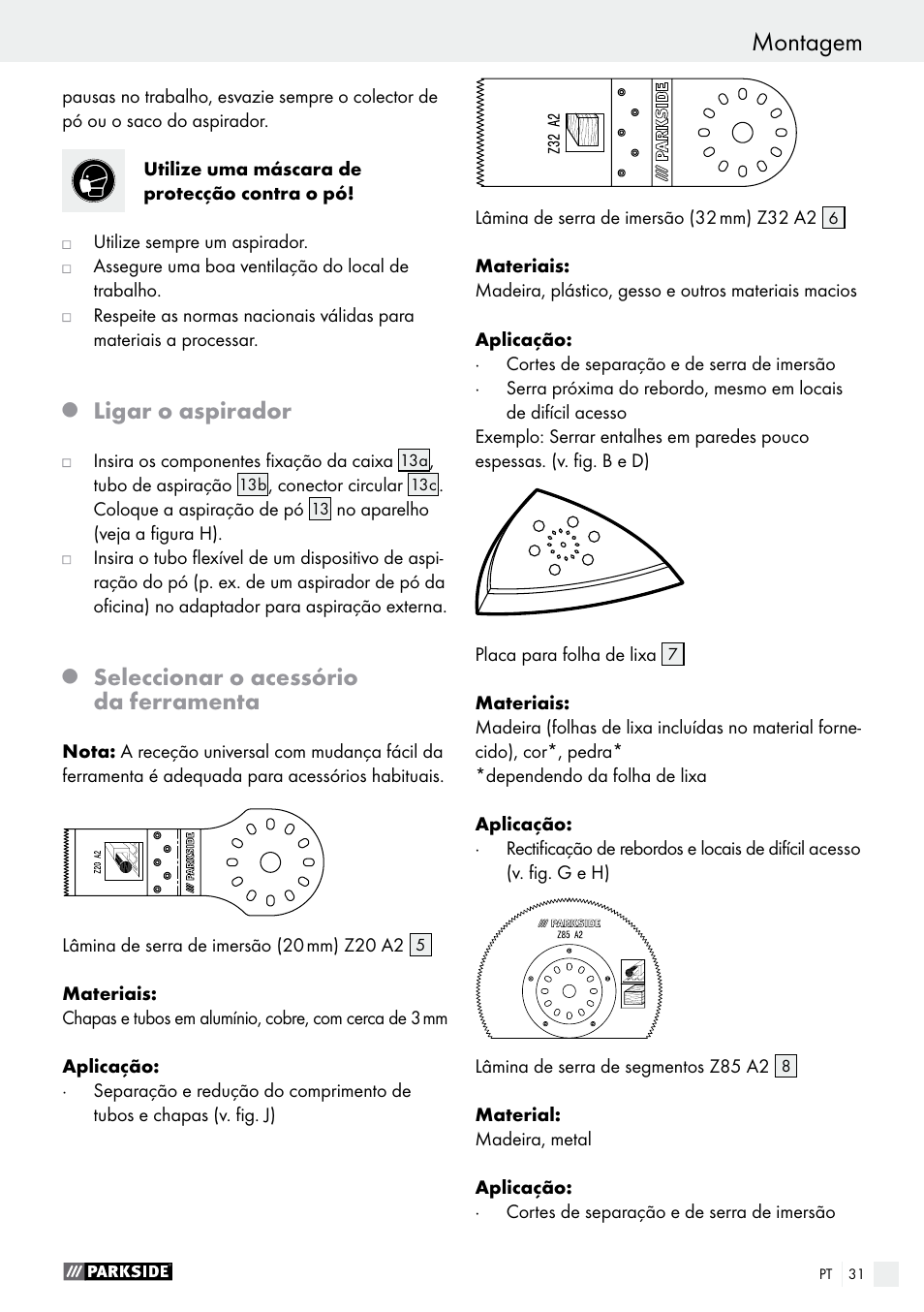 Ligar o aspirador, Seleccionar o acessório da ferramenta | Parkside PMFW 280 A2 User Manual | Page 31 / 55
