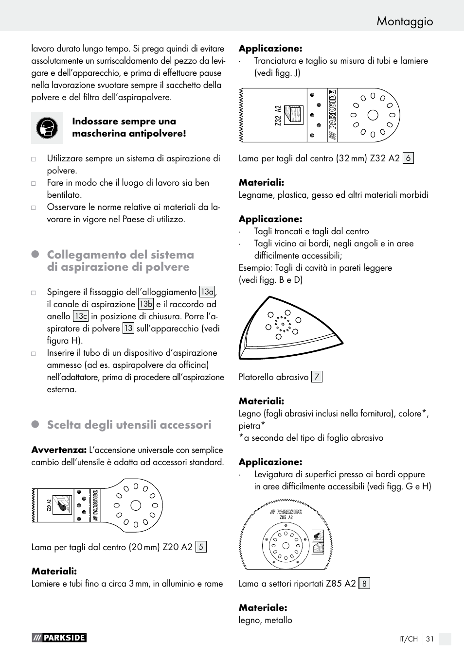 Montaggio, Collegamento del sistema di aspirazione di polvere, Scelta degli utensili accessori | Parkside PMFW 280 A2 User Manual | Page 31 / 44