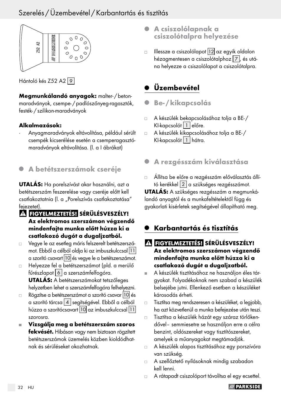 A betétszerszámok cseréje, A csiszolólapnak a csiszolótalpra helyezése, Üzembevétel | Be- / kikapcsolás, A rezgésszám kiválasztása, Karbantartás és tisztítás | Parkside PMFW 280 A2 User Manual | Page 32 / 75
