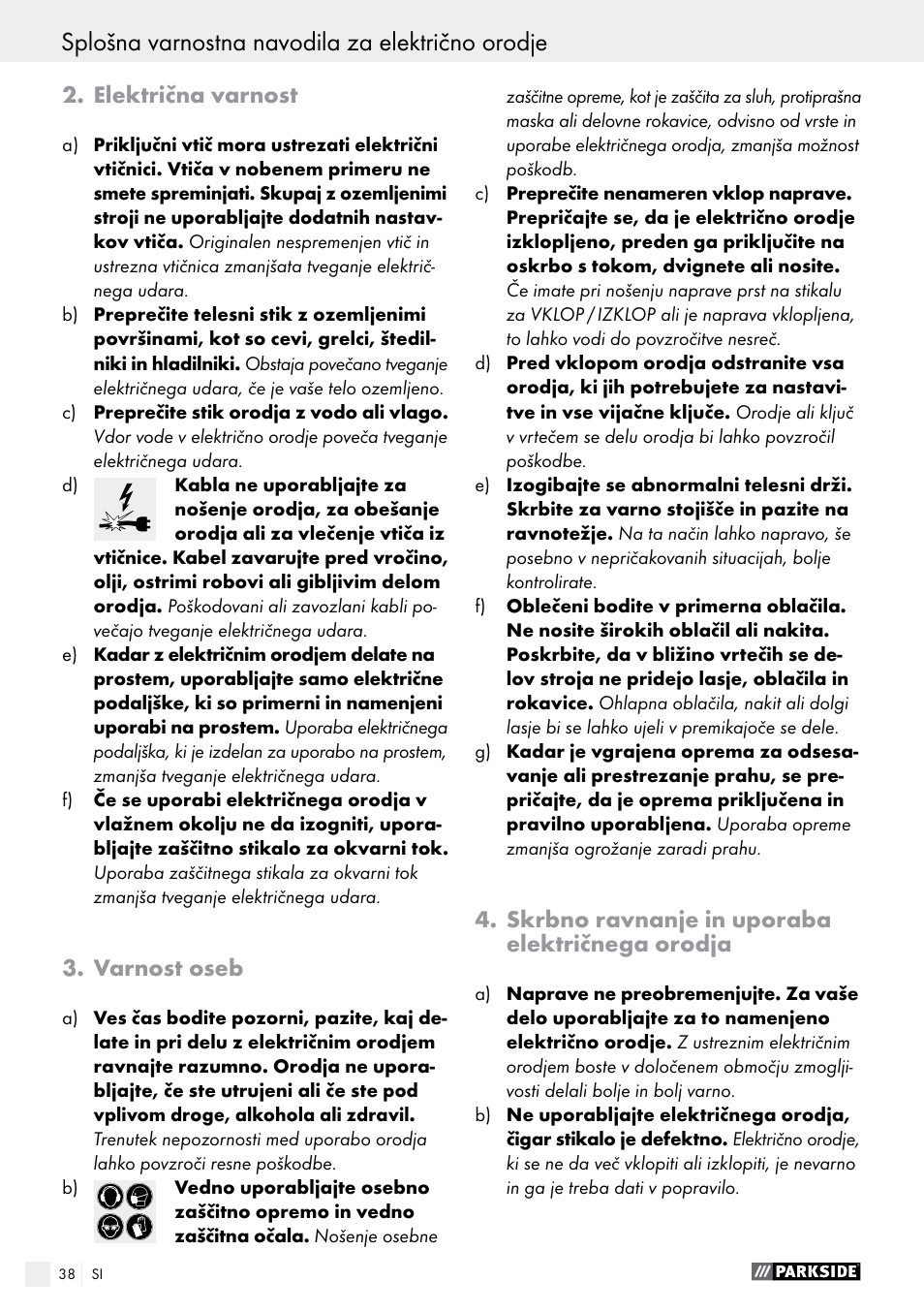 Splošna varnostna navodila za električno orodje, Električna varnost, Varnost oseb | Skrbno ravnanje in uporaba električnega orodja | Parkside PMFW 280 A2 User Manual | Page 38 / 75