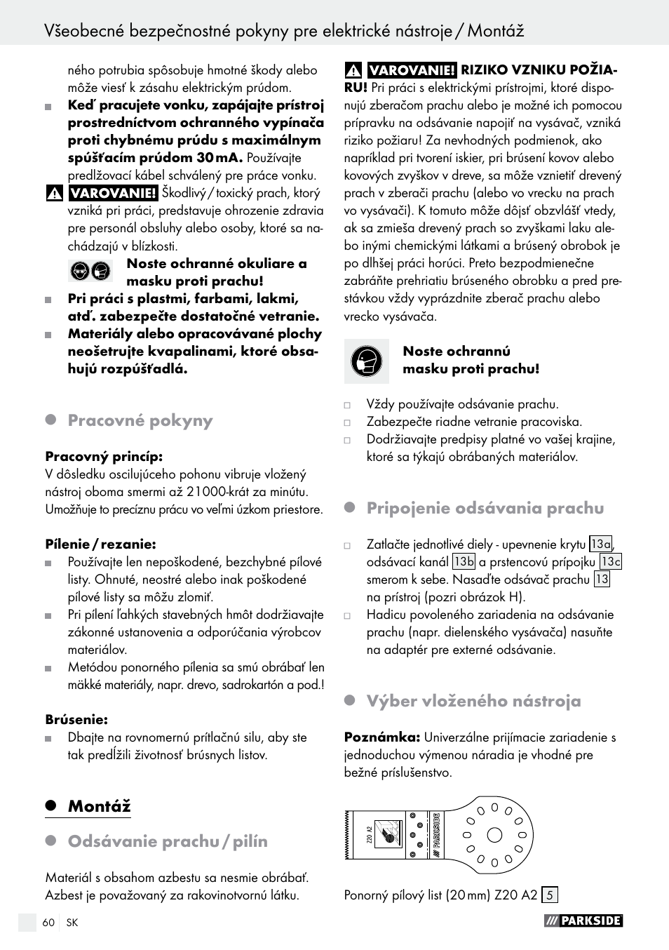 Pracovné pokyny, Montáž, Odsávanie prachu / pilín | Pripojenie odsávania prachu, Výber vloženého nástroja | Parkside PMFW 280 A2 User Manual | Page 60 / 75