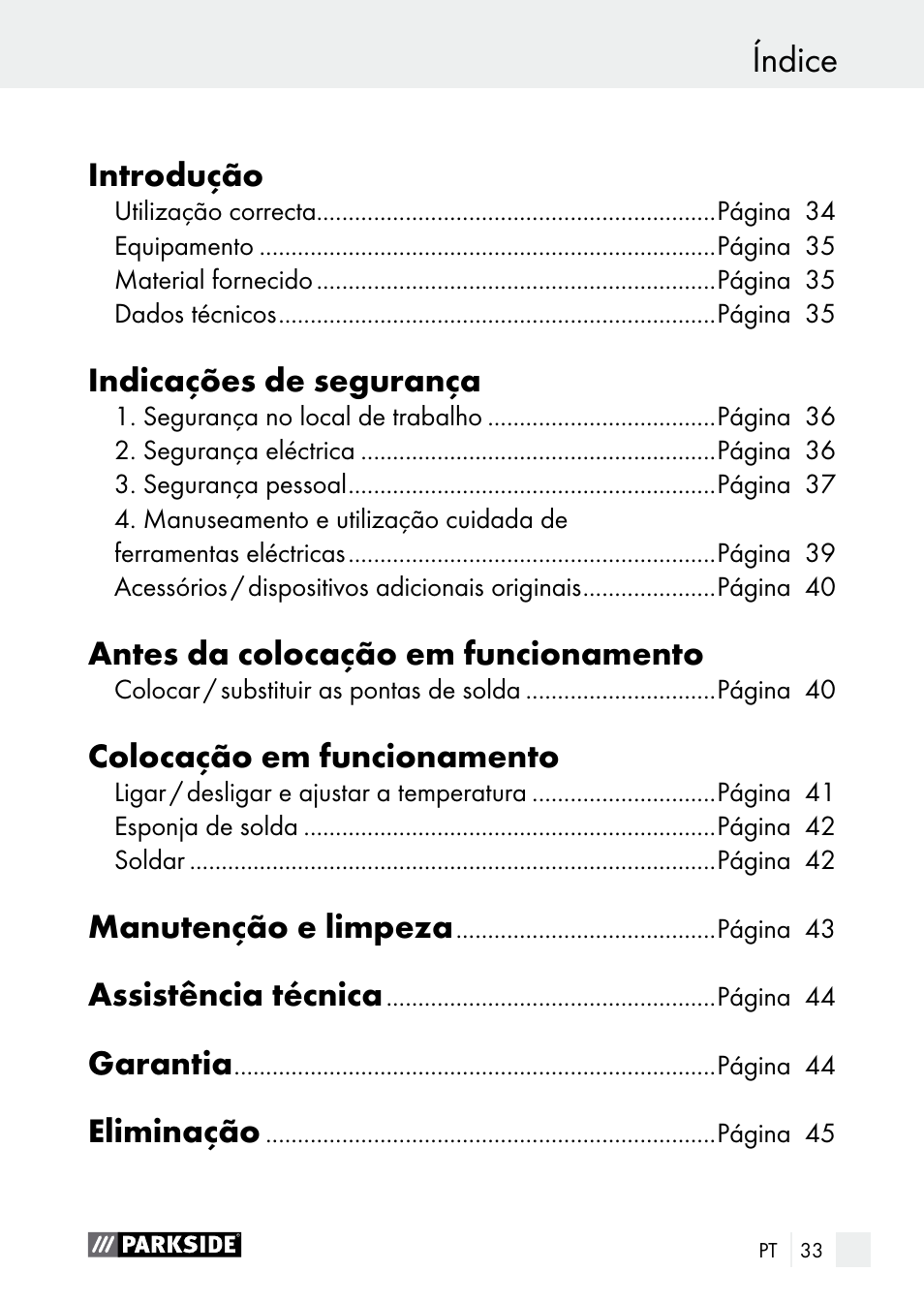 Índice, Introdução, Indicações de segurança | Antes da colocação em funcionamento, Colocação em funcionamento, Manutenção e limpeza, Assistência técnica, Garantia, Eliminação | Parkside PLS 48 B1 User Manual | Page 33 / 75