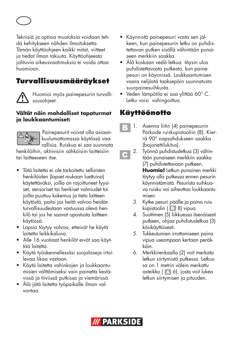 Turvallisuusmääräykset, Käyttöönotto | Parkside Pipe Cleaning Set User Manual | Page 8 / 22