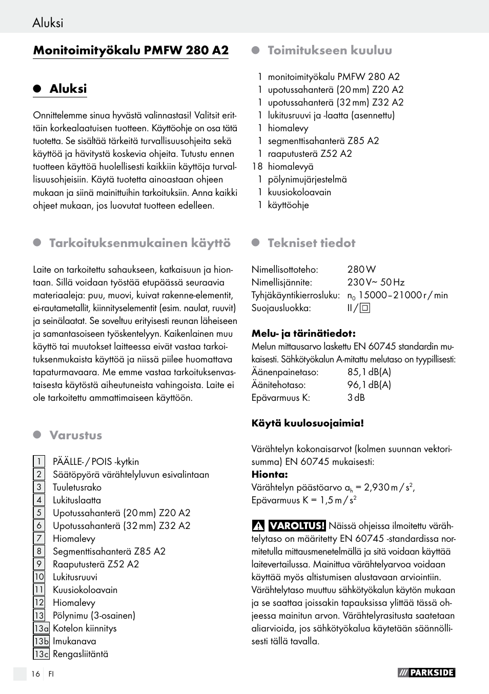 Monitoimityökalu pmfw 280 a2, Aluksi, Tarkoituksenmukainen käyttö | Varustus, Toimitukseen kuuluu, Tekniset tiedot | Parkside PMFW 280 A2 User Manual | Page 16 / 60