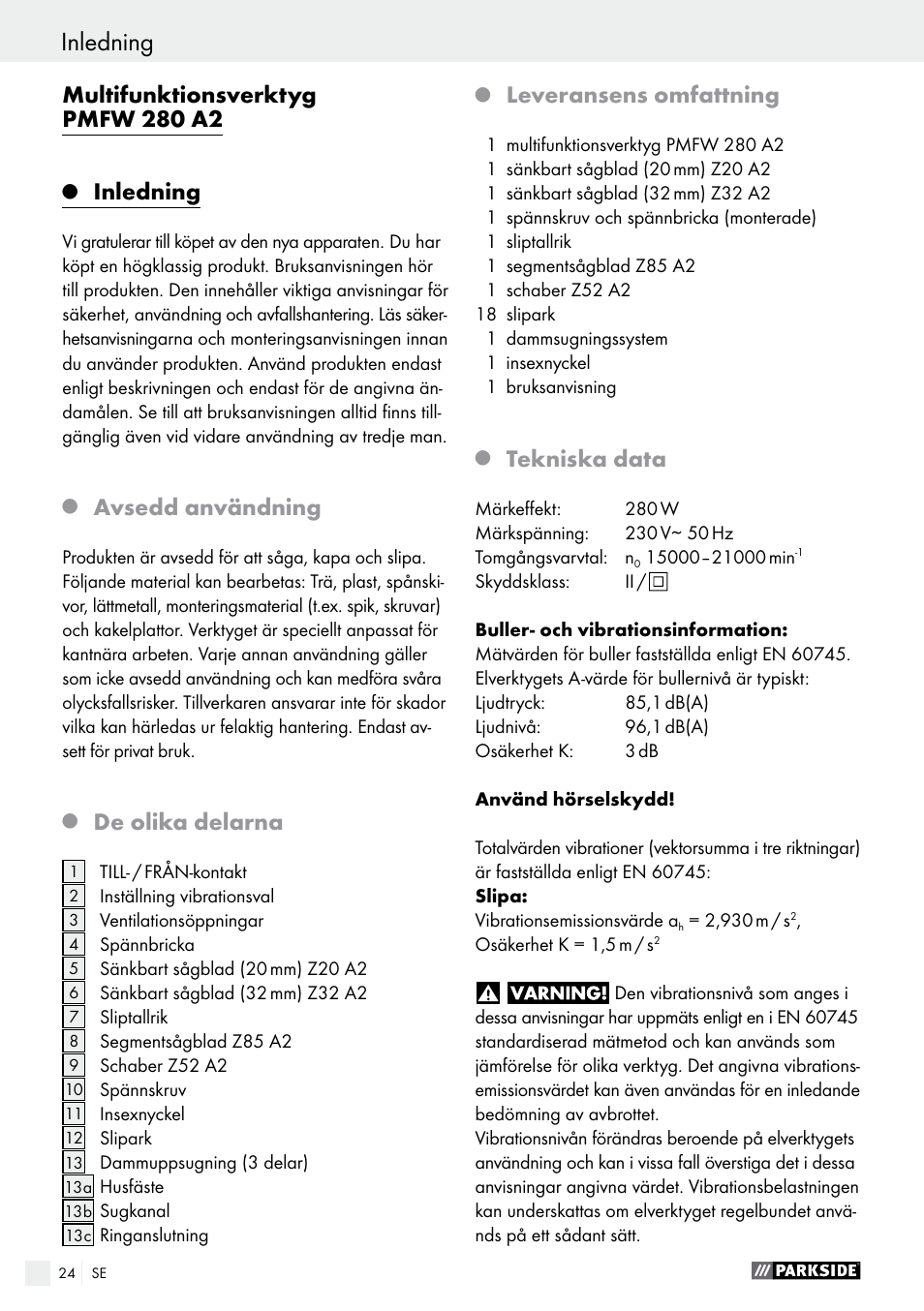 Multifunktionsverktyg pmfw 280 a2, Inledning, Avsedd användning | De olika delarna, Leveransens omfattning, Tekniska data | Parkside PMFW 280 A2 User Manual | Page 24 / 60