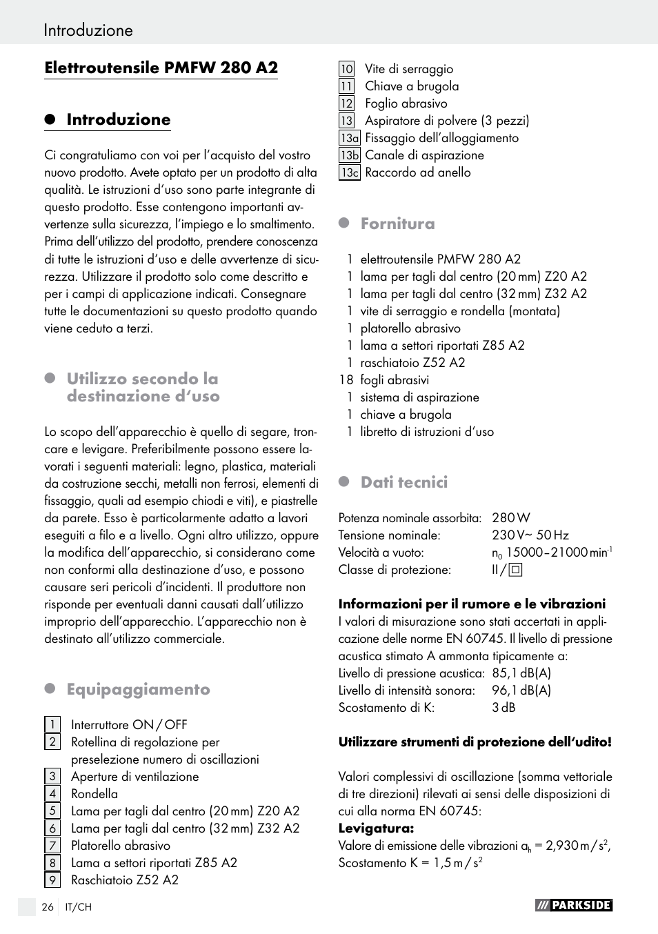 Introduzione, Elettroutensile pmfw 280 a2, Utilizzo secondo la destinazione d‘uso | Equipaggiamento, Fornitura, Dati tecnici | Parkside PMFW 280 A2 User Manual | Page 26 / 44