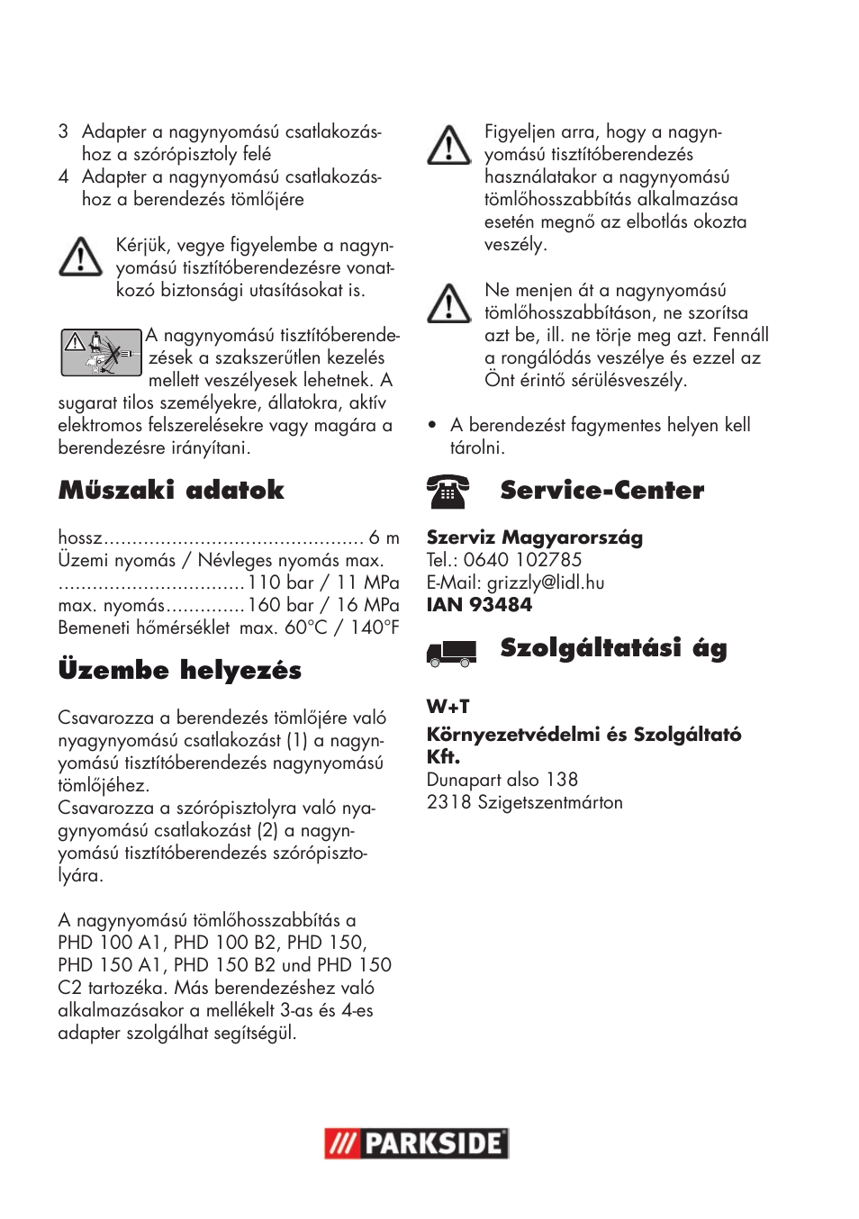 Műszaki adatok, Üzembe helyezés, Service-center | Szolgáltatási ág | Parkside High-Pressure Extension Hose User Manual | Page 8 / 12