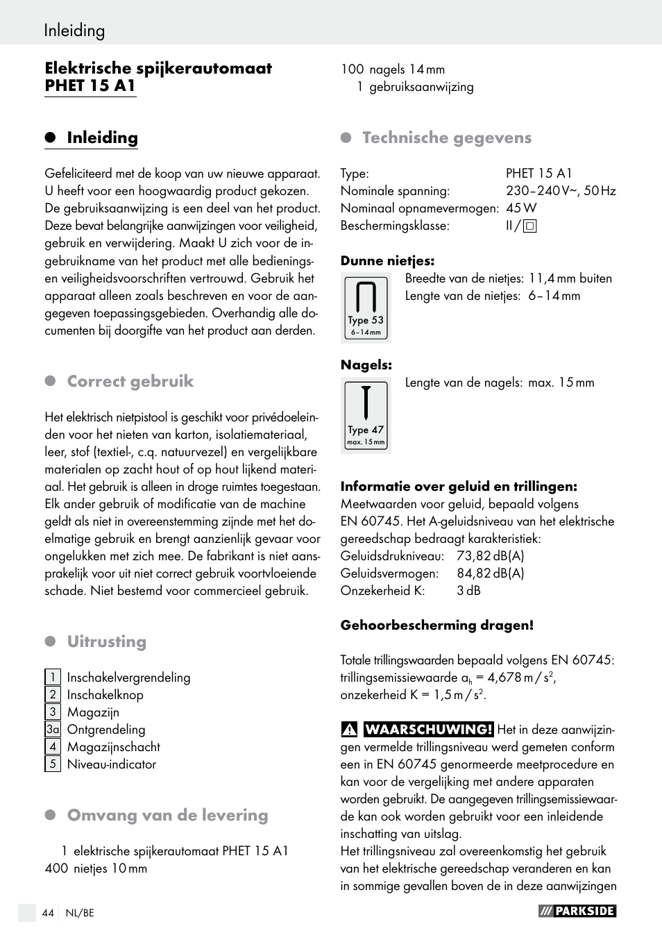 Inleiding, Elektrische spijkerautomaat phet 15 a1, Correct gebruik | Uitrusting, Omvang van de levering, Technische gegevens | Parkside PHET 15 A1 User Manual | Page 44 / 58