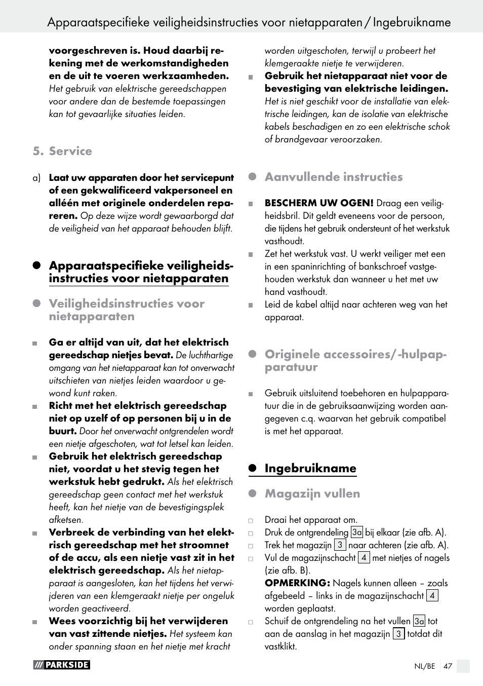 Service, Veiligheidsinstructies voor nietapparaten, Aanvullende instructies | Originele accessoires/ -hulpap- paratuur, Ingebruikname, Magazijn vullen | Parkside PHET 15 A1 User Manual | Page 47 / 58