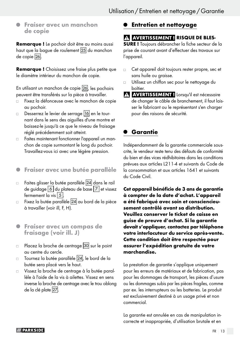 Fraiser avec un manchon de copie, Fraiser avec une butée parallèle, Fraiser avec un compas de fraisage (voir ill. j) | Entretien et nettoyage, Garantie | Parkside POF 1200 A1 User Manual | Page 13 / 34