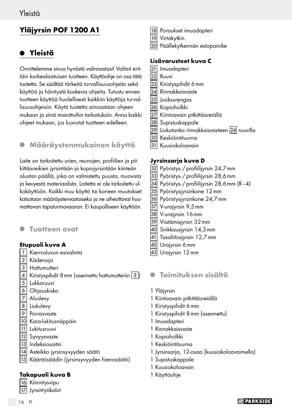 Yleistä, Määräystenmukainen käyttö, Tuotteen osat | Toimituksen sisältö | Parkside POF 1200 A1 User Manual | Page 16 / 65