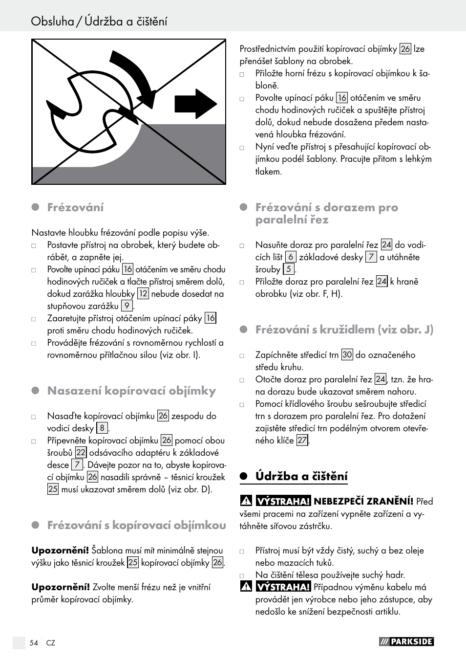 Záruka / zlikvidování obsluha / údržba a čištění, Frézování, Nasazení kopírovací objímky | Frézování s kopírovací objímkou, Frézování s dorazem pro paralelní řez, Frézování s kružidlem (viz obr. j), Údržba a čištění | Parkside POF 1200 A1 User Manual | Page 54 / 77