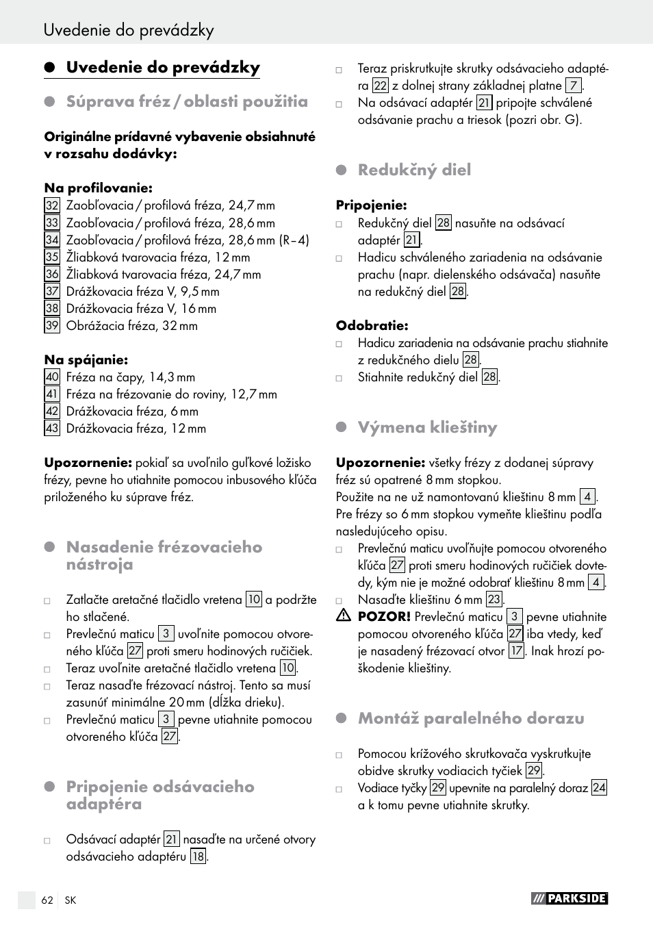 Obsluha uvedenie do prevádzky, Nasadenie frézovacieho nástroja, Pripojenie odsávacieho adaptéra | Redukčný diel, Výmena klieštiny, Montáž paralelného dorazu | Parkside POF 1200 A1 User Manual | Page 62 / 77