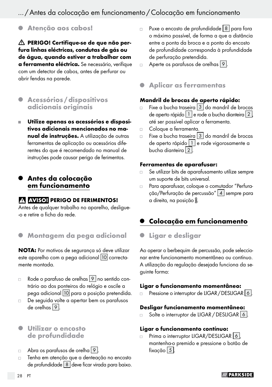 Atenção aos cabos, Acessórios / dispositivos adicionais originais, Antes da colocação em funcionamento | Montagem da pega adicional, Utilizar o encosto de profundidade, Aplicar as ferramentas, Colocação em funcionamento, Ligar e desligar | Parkside PSBM 500 A2 User Manual | Page 28 / 48