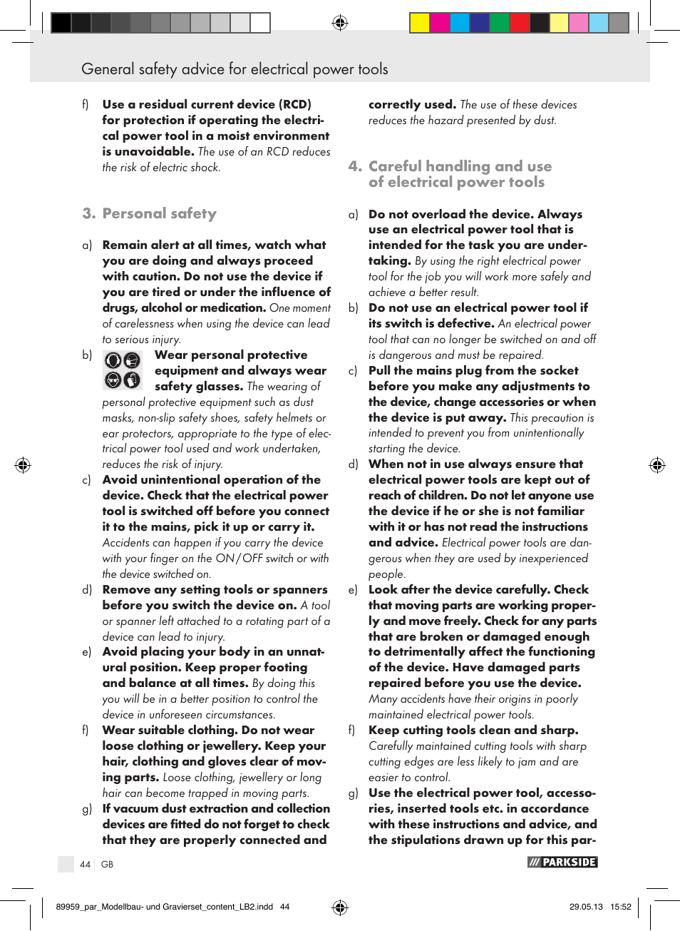 General safety advice for electrical power tools, Personal safety, Careful handling and use of electrical power tools | Parkside PMGS 12 B2 User Manual | Page 44 / 52