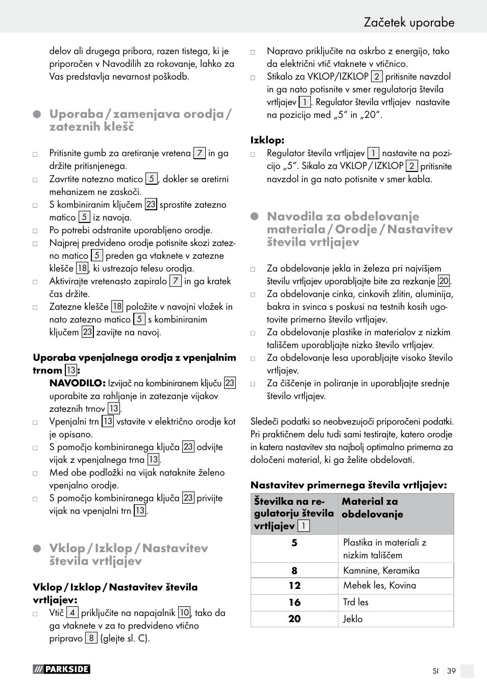 Začetek uporabe, Uporaba / zamenjava orodja / zateznih klešč, Vklop / izklop / nastavitev števila vrtljajev | Parkside PMGS 12 B2 User Manual | Page 39 / 79