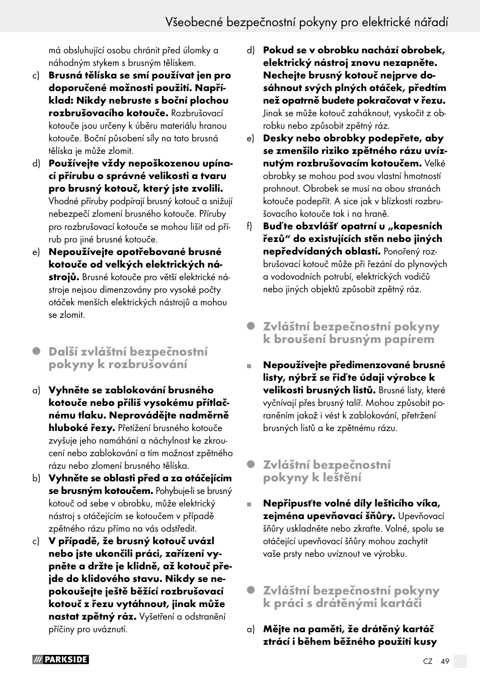 Další zvláštní bezpečnostní pokyny k rozbrušování, Zvláštní bezpečnostní pokyny k leštění | Parkside PMGS 12 B2 User Manual | Page 49 / 79