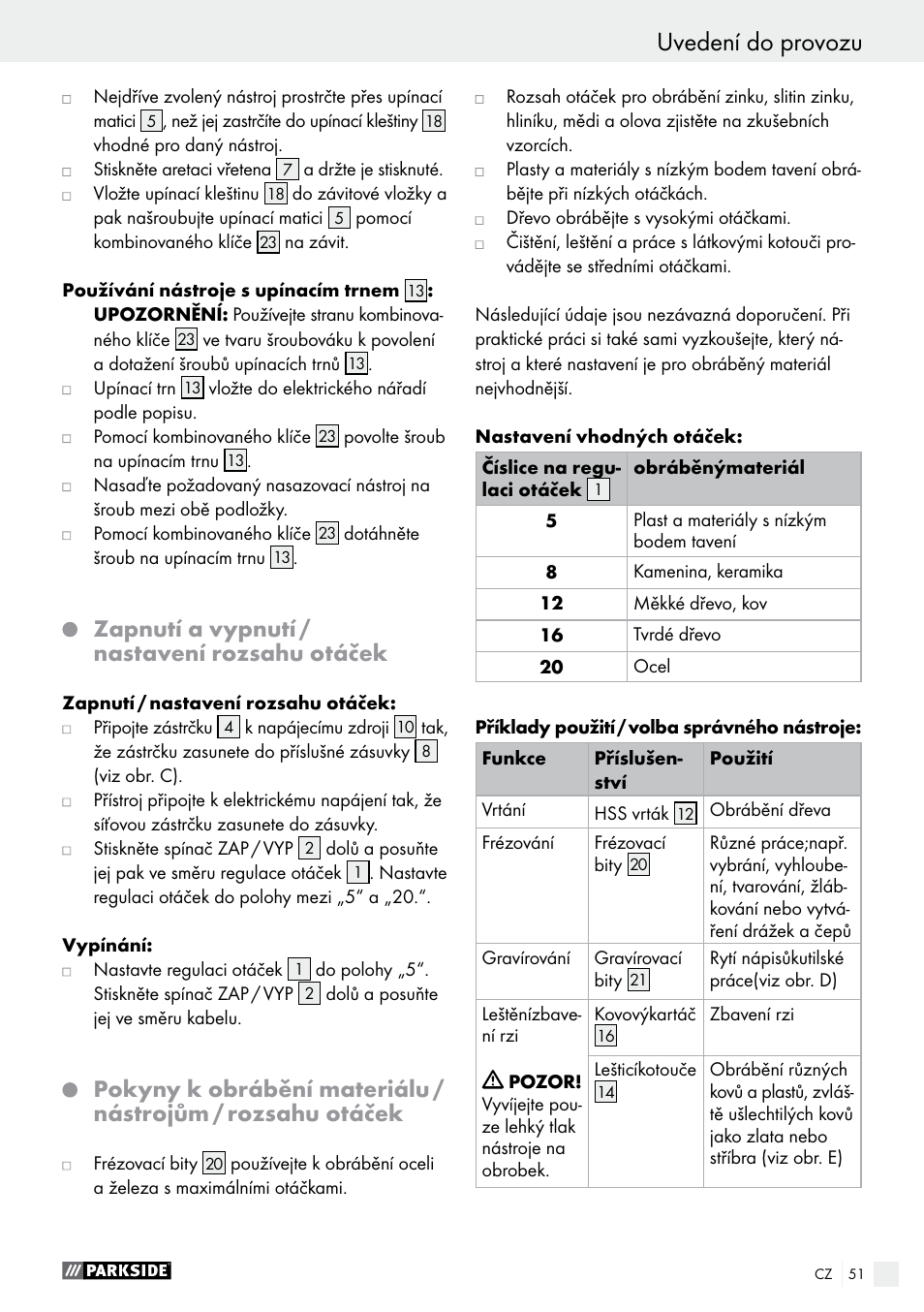 Uvedení do provozu, Zapnutí a vypnutí / nastavení rozsahu otáček | Parkside PMGS 12 B2 User Manual | Page 51 / 79