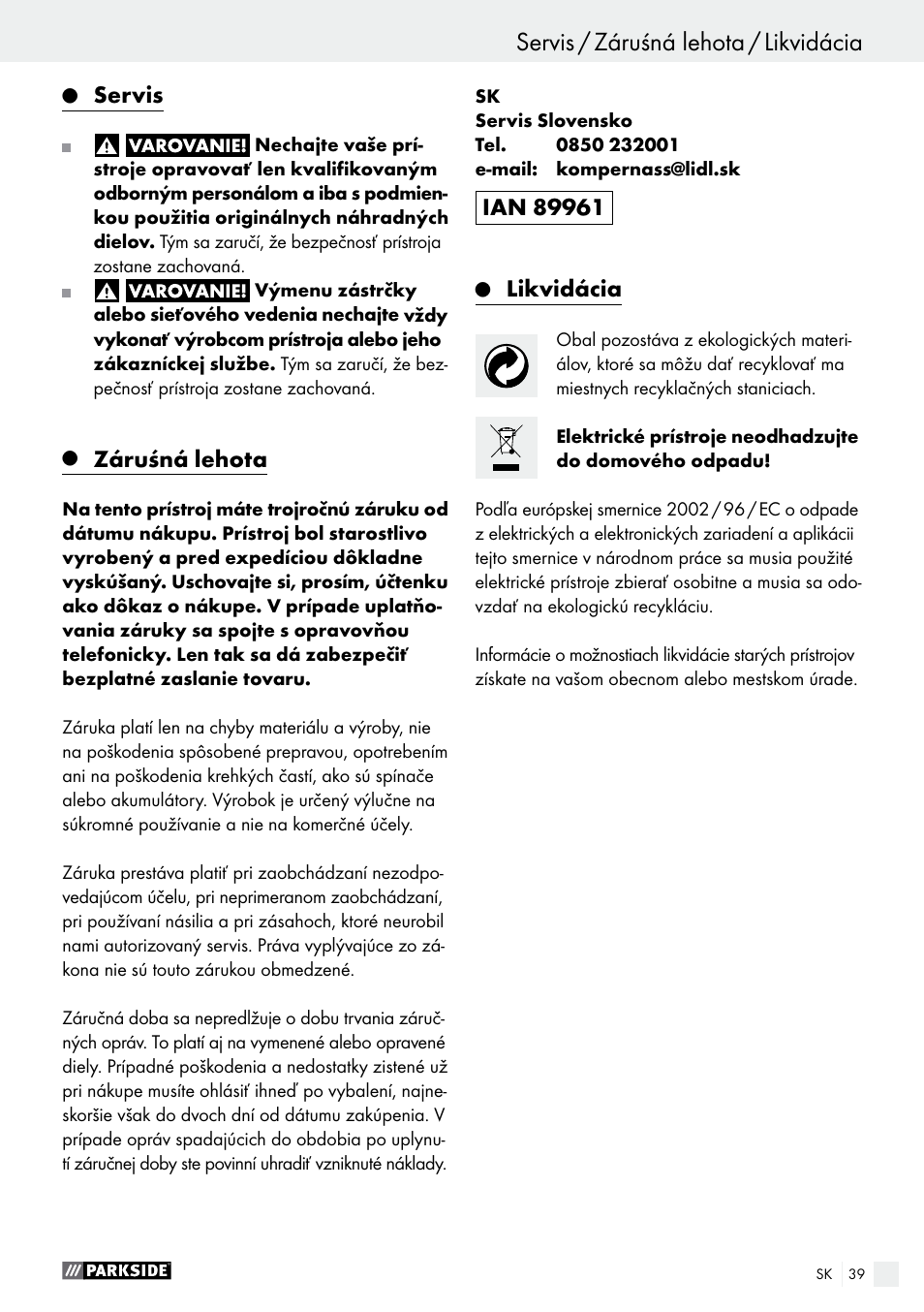 Bezpečnostné pokyny / obsluha / údržba a čistenie, Servis / záruśná lehota / likvidácia, Servis | Záruśná lehota, Likvidácia | Parkside PHP 500 B2 User Manual | Page 39 / 46