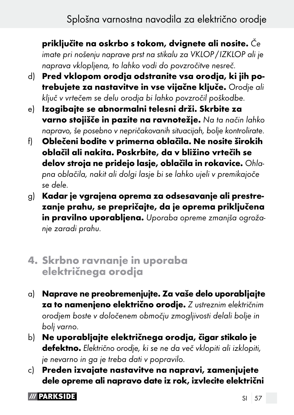 Splošna varnostna navodila za električno orodje, Skrbno ravnanje in uporaba električnega orodja | Parkside PGG 15 A1 User Manual | Page 57 / 96