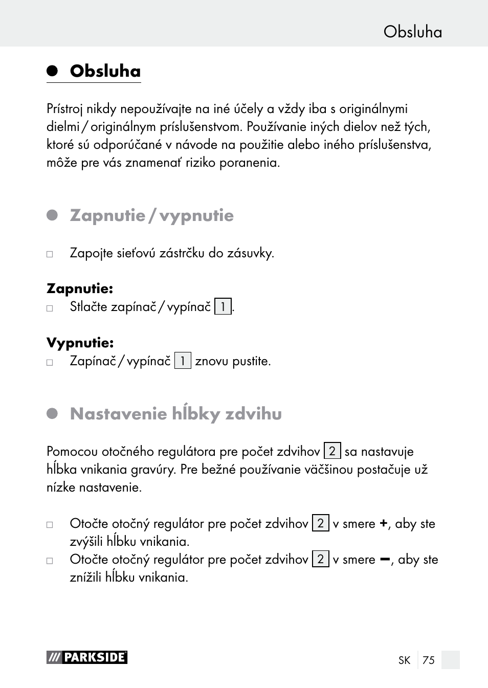 Obsluha, Zapnutie / vypnutie, Nastavenie hĺbky zdvihu | Parkside PGG 15 A1 User Manual | Page 75 / 96