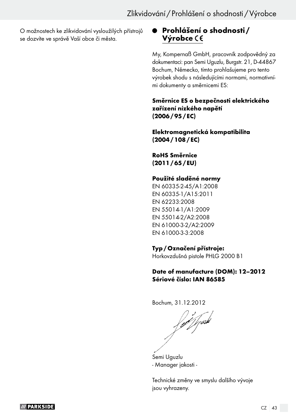Zlikvidování / prohlášení o shodnosti / výrobce, Obsluha / čištění / servis / záruka / zlikvidování, Prohlášení o shodnosti / výrobce | Parkside PHLG 2000 B1 User Manual | Page 43 / 61