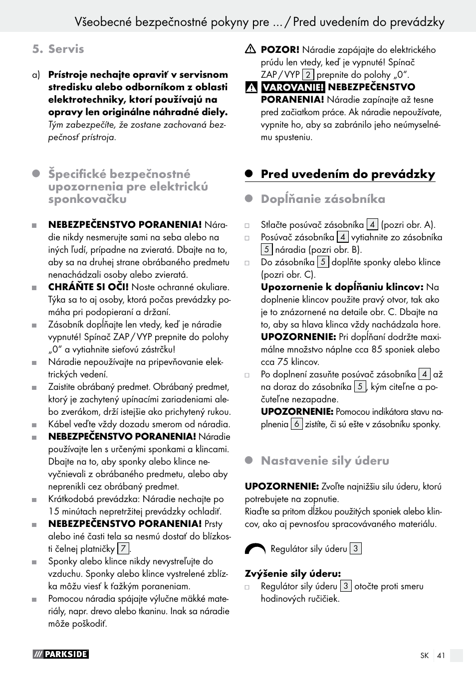 Servis, Pred uvedením do prevádzky, Dopĺňanie zásobníka | Nastavenie sily úderu | Parkside PET 25 A1 User Manual | Page 41 / 53