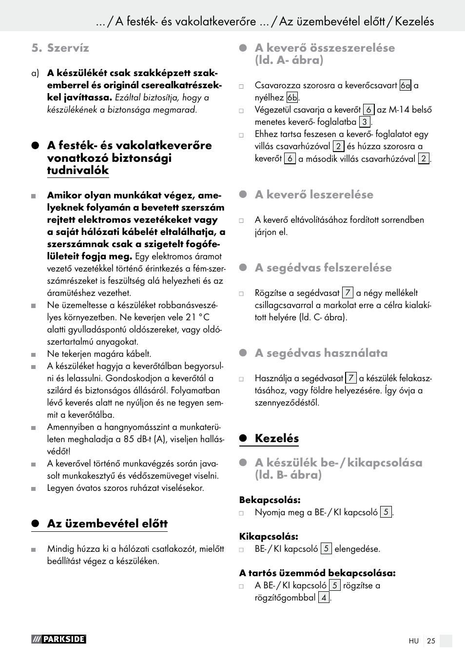 Szervíz, Az üzembevétel előtt, A keverő összeszerelése (ld. a- ábra) | A keverő leszerelése, A segédvas felszerelése, A segédvas használata, Kezelés, A készülék be- / kikapcsolása (ld. b- ábra) | Parkside PFMR 1400 B1 User Manual | Page 25 / 62