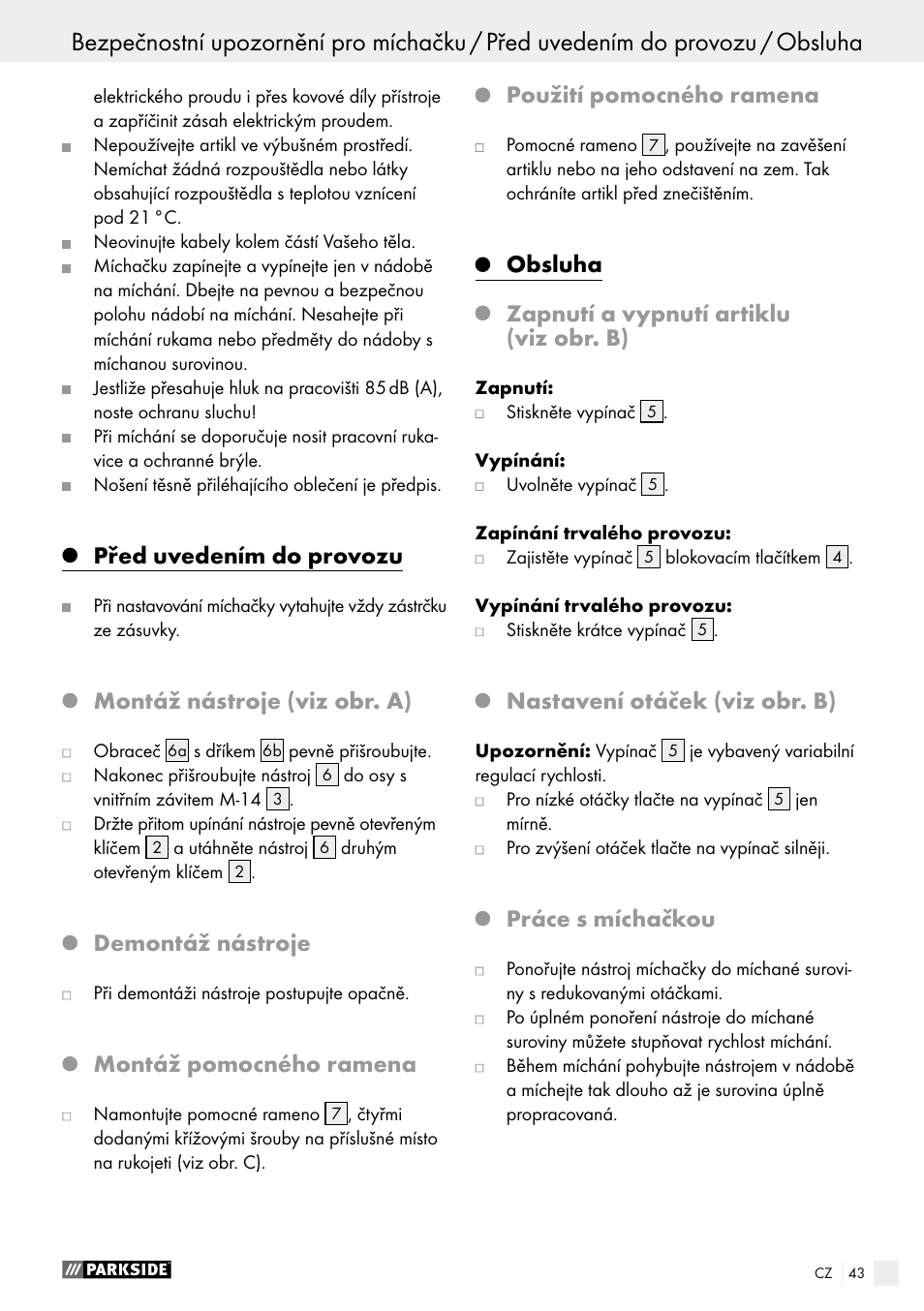 Před uvedením do provozu, Montáž nástroje (viz obr. a), Demontáž nástroje | Montáž pomocného ramena, Použití pomocného ramena, Obsluha, Zapnutí a vypnutí artiklu (viz obr. b), Nastavení otáček (viz obr. b), Práce s míchačkou | Parkside PFMR 1400 B1 User Manual | Page 43 / 62