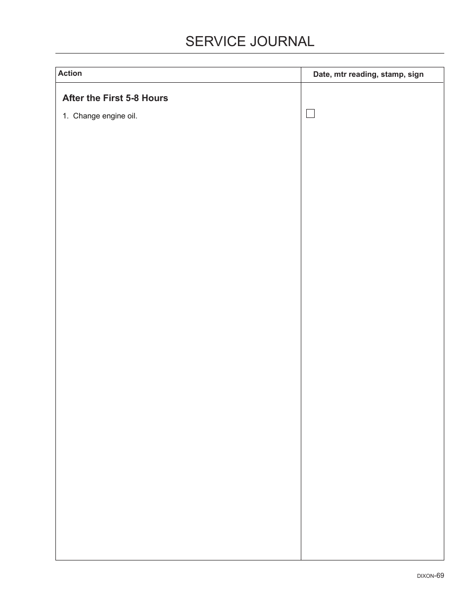 After the first 5-8 hours, Service journal | Dixon SpeedZTR 965882301 User Manual | Page 69 / 75