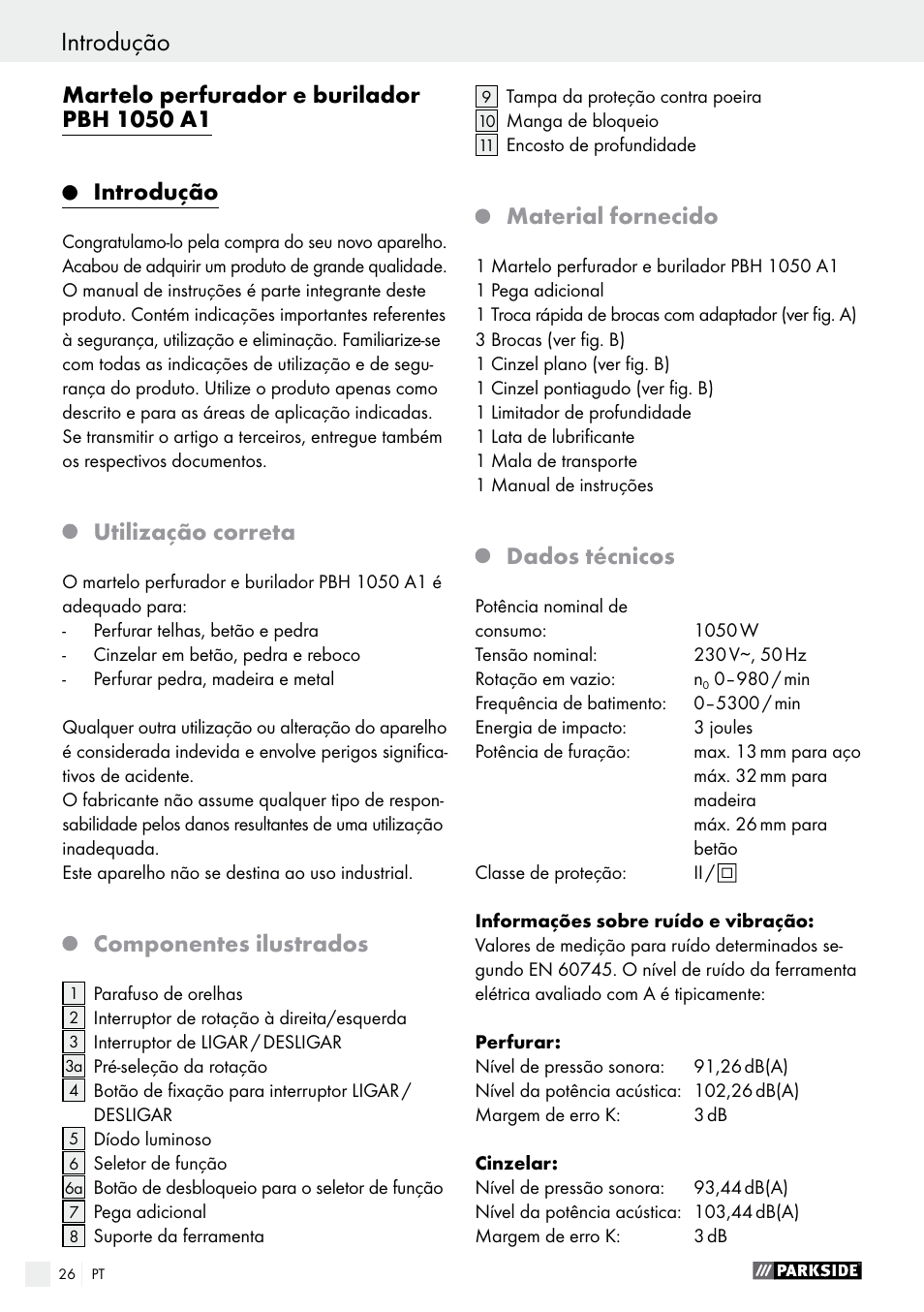 Introdução, Utilização correta, Componentes ilustrados | Material fornecido, Dados técnicos | Parkside PBH 1050 A1 User Manual | Page 26 / 50