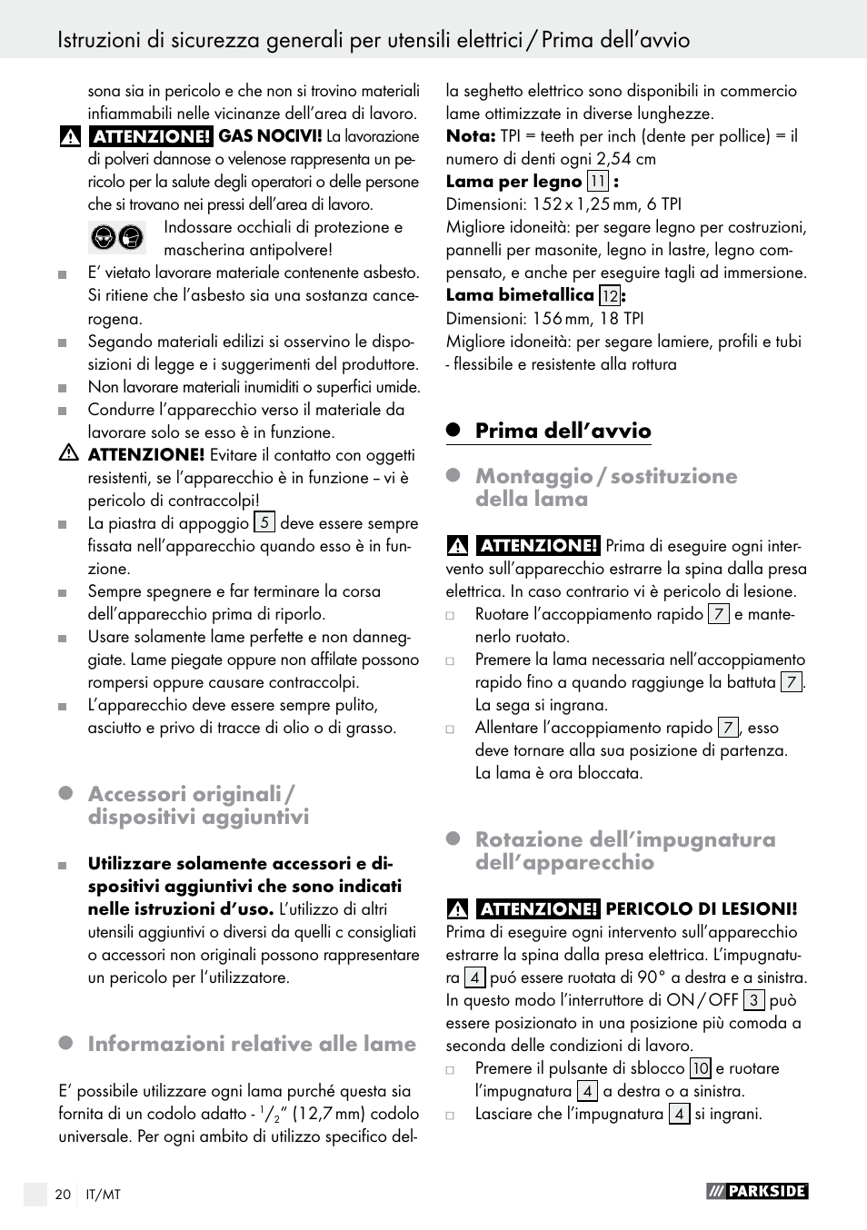 Accessori originali / dispositivi aggiuntivi, Informazioni relative alle lame, Prima dell’avvio | Montaggio / sostituzione della lama, Rotazione dell’impugnatura dell’apparecchio | Parkside PFS 710 A1 User Manual | Page 20 / 54