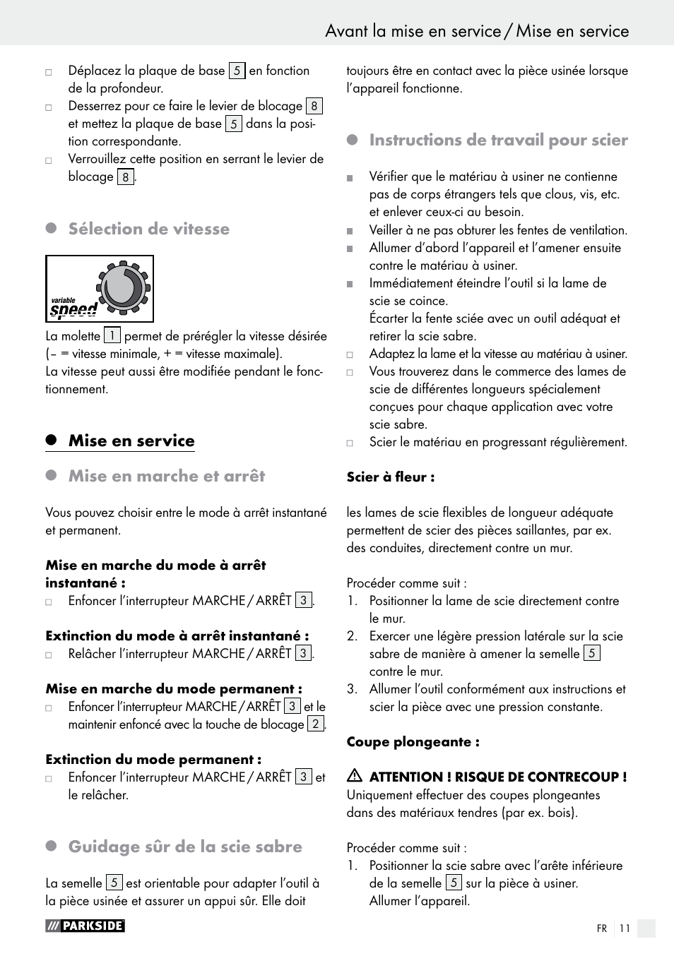 Sélection de vitesse, Mise en service, Mise en marche et arrêt | Guidage sûr de la scie sabre, Instructions de travail pour scier | Parkside PFS 710 A1 User Manual | Page 11 / 34