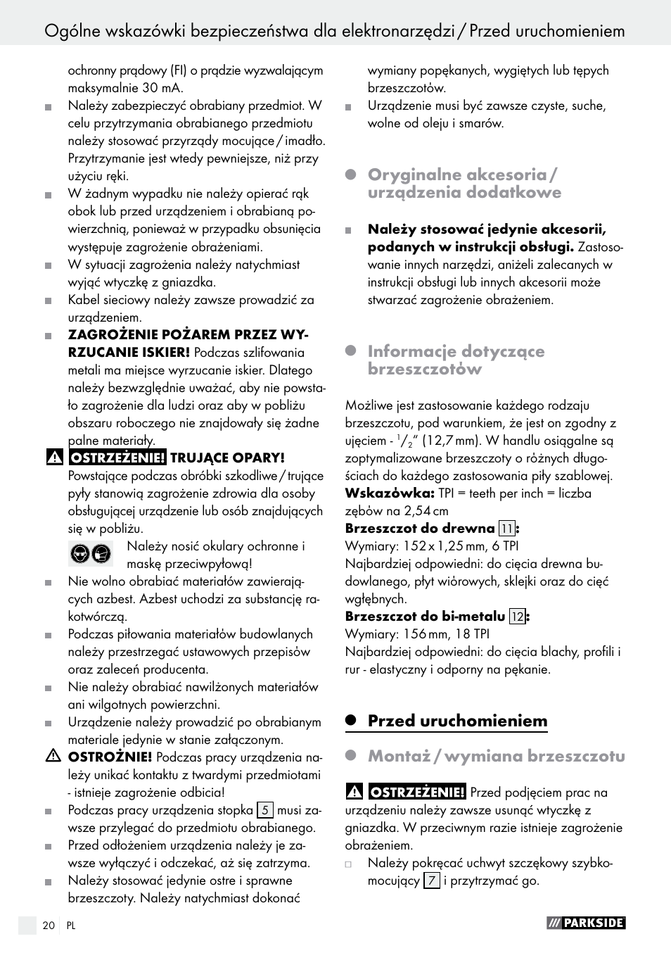 Przed uruchomieniem / uruchomienie, Oryginalne akcesoria / urządzenia dodatkowe, Informacje dotyczące brzeszczotόw | Przed uruchomieniem, Montaż / wymiana brzeszczotu | Parkside PFS 710 A1 User Manual | Page 20 / 76