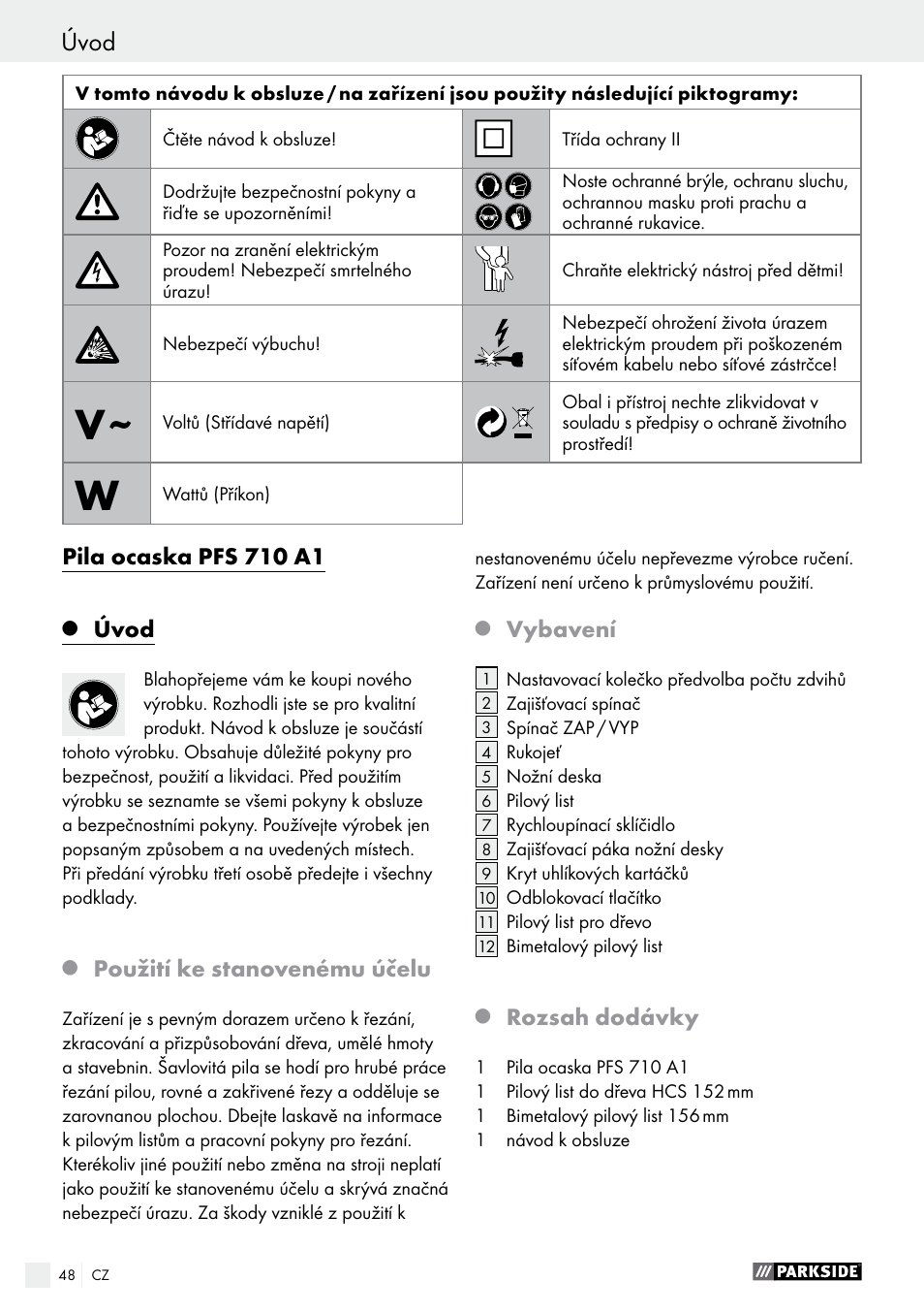 Pila ocaska pfs 710 a1, Úvod, Použití ke stanovenému účelu | Vybavení, Rozsah dodávky | Parkside PFS 710 A1 User Manual | Page 48 / 76