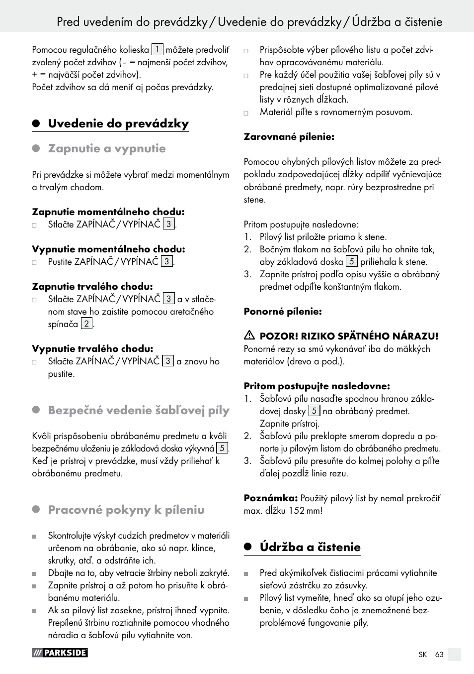 Uvedenie do prevádzky, Zapnutie a vypnutie, Bezpečné vedenie šabľovej píly | Pracovné pokyny k píleniu, Údržba a čistenie | Parkside PFS 710 A1 User Manual | Page 63 / 76
