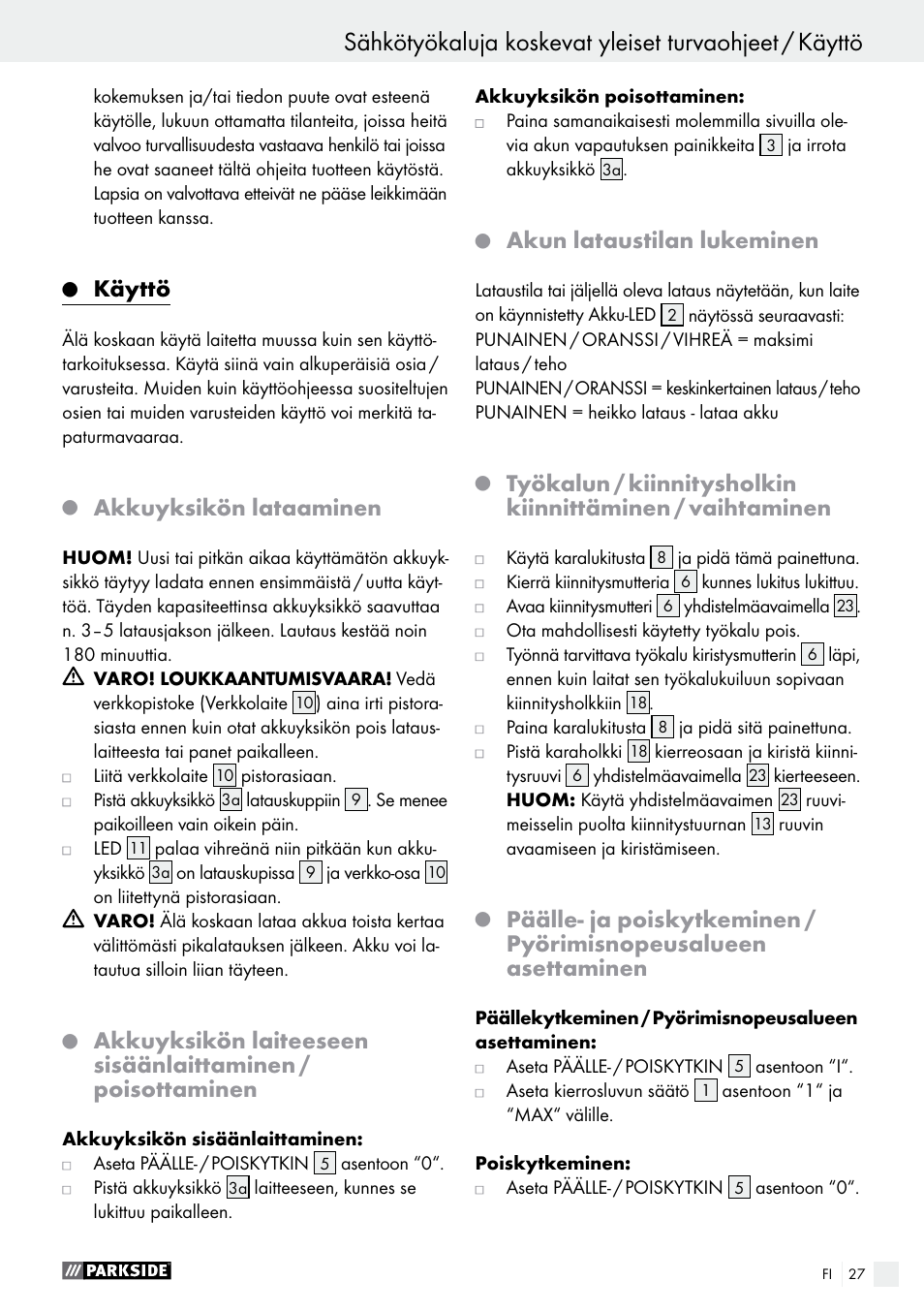 Sähkötyökaluja koskevat yleiset turvaohjeet, Käyttö, Akkuyksikön lataaminen | Akun lataustilan lukeminen | Parkside PFBS 9.6 A1 User Manual | Page 27 / 96